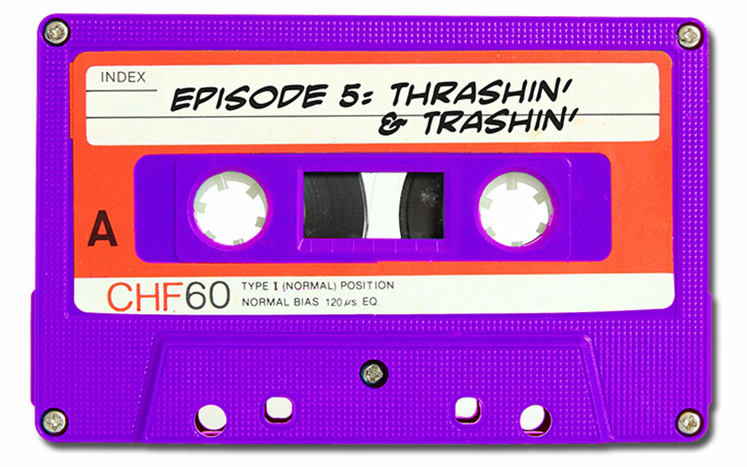 Thrasin’ & Trashin’ (Branded Podcast Archive)