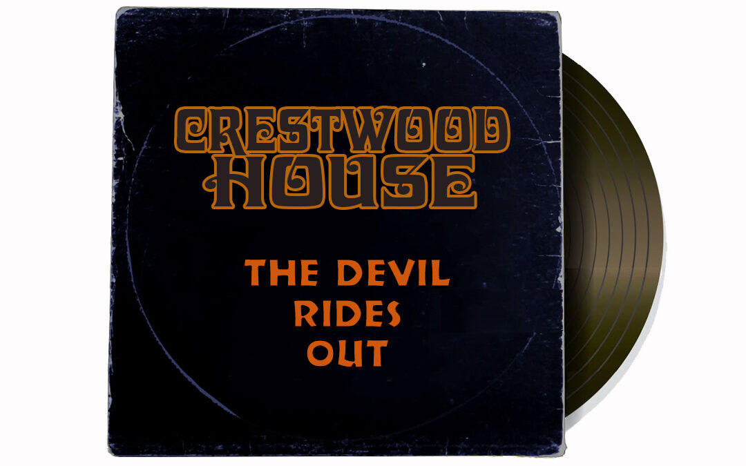 Crestwood House: The Devil Rides Out